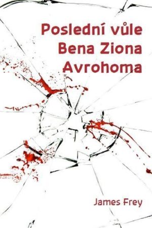 Poslední vůle Bena Ziona Avrohoma