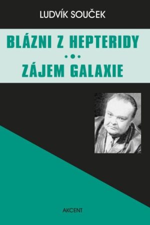Blázni z Hepteridy Zájem galaxie