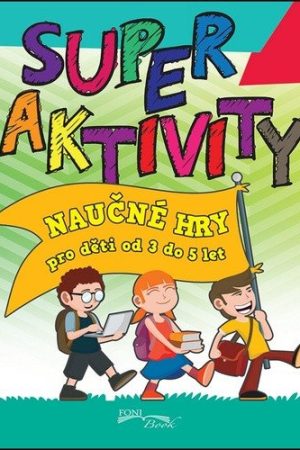 Superaktivity 3-5 let