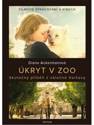 Úkryt v zoo - Skutečný příběh z válečné Varšavy