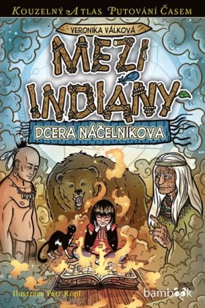 Mezi indiány - Dcera náčelníkova
