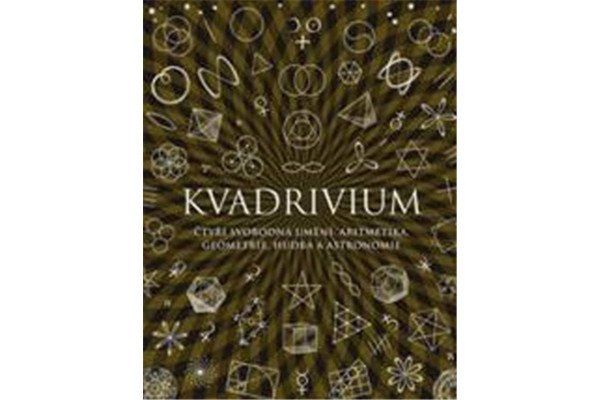 Kvadrivium - Čtyři svobodná umění: aritmetika, geometrie, hudba a astronomie