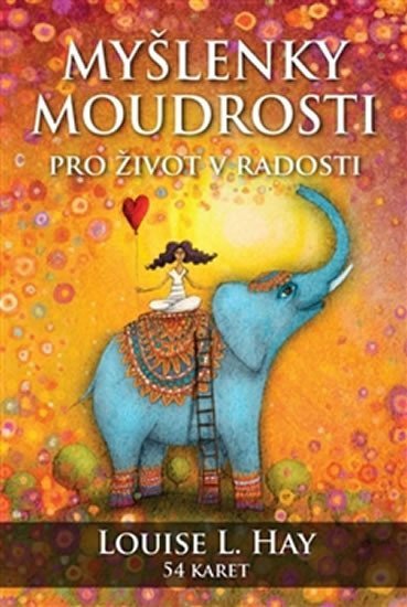 Myšlenky moudrosti pro život v radosti