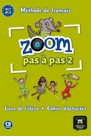 Zoom Pas a pas 1 (A1.1-A1.2) - L. de l´él. + Cah. + CD