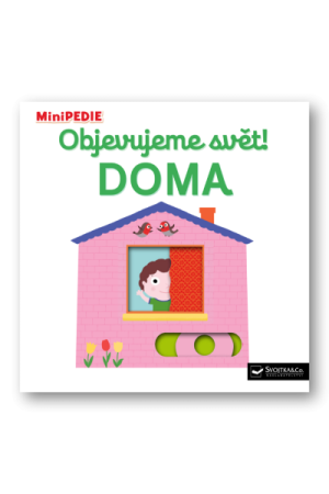 MiniPEDIE Objevujeme svět! Doma