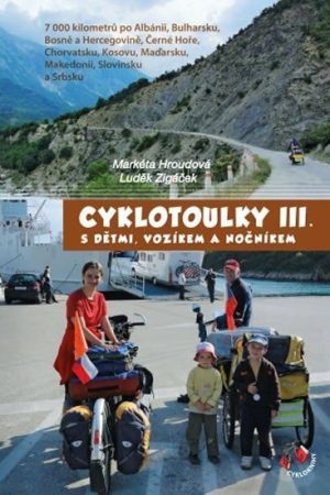 Cyklotoulky III. s dětmi, vozíkem a nočníkem