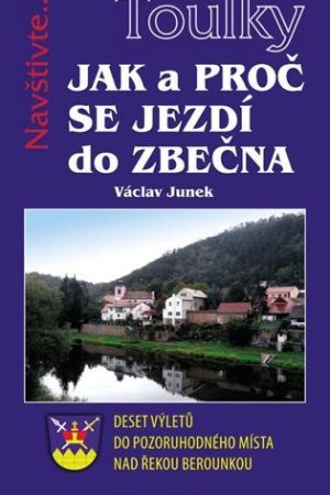 Toulky - Jak a proč se jezdí do Zbečna