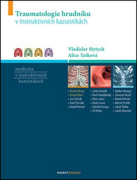 Traumatologie hrudníku v instruktivních kazuistikách