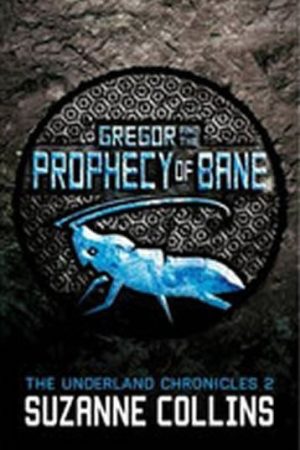 Gregor and the Prophecy of Bane