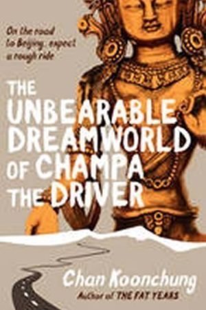 The Unbearable Dreamworld of Champa the Driver