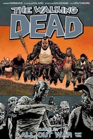 The Walking Dead: All Out War Volume 21