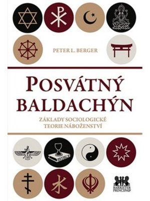 Posvátný baldachin - Základy sociologické teorie náboženství
