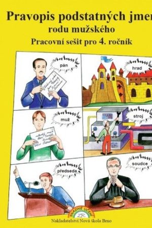 Pravopis podstatných jmen rodu mužského – pracovní sešit pro 4. ročník