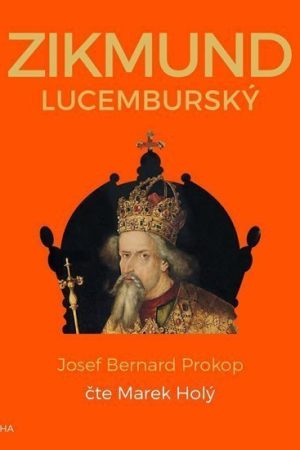 Zikmund Lucemburský - CDmp3 (Čte Marek Holý)