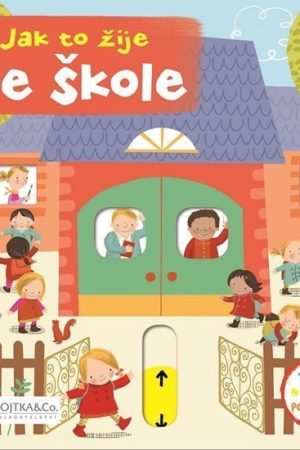 Jak to žije ve škole