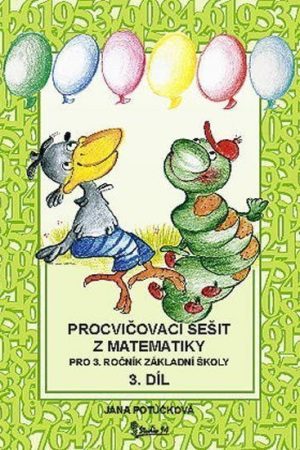 Procvičovací sešit z matematiky pro 3. ročník základní školy (3. díl)