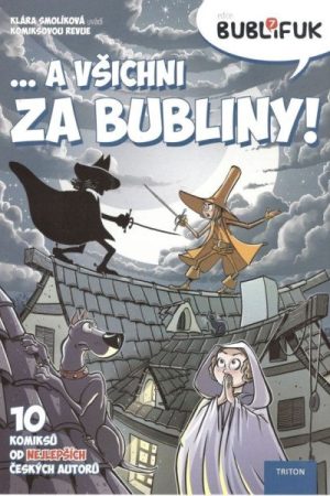 Bublifuk 7 - ... a všichni za bubliny!