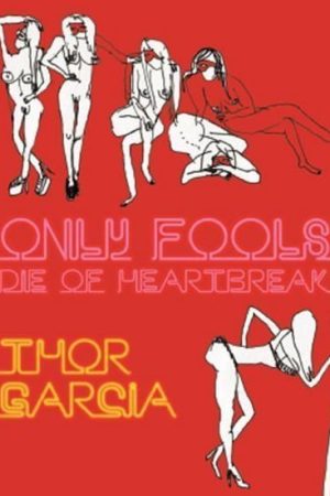 Only Fools Die of Heartbreak