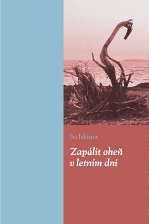 Zapálit oheň v letním dni