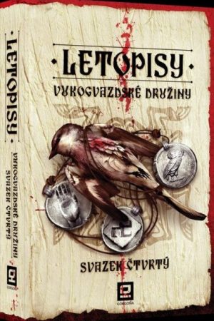 Letopisy Vukogvazdské družiny 4