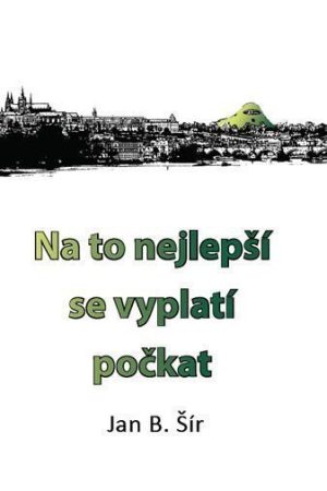 Na to nejlepší se vyplatí počkat