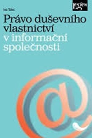 Právo duševního vlastnictví v informační společnosti