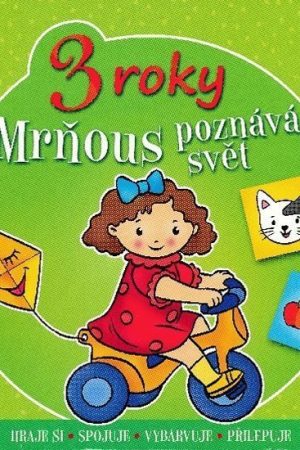 Mrňous poznává svět - 3 roky