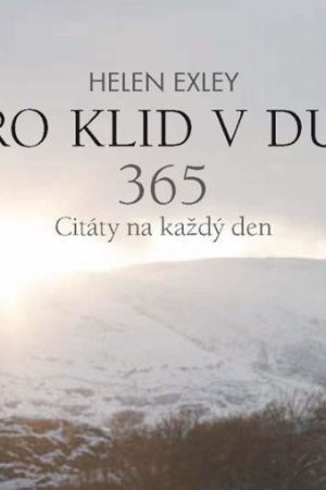 Pro klid v duši 365 - Citáty na každý den