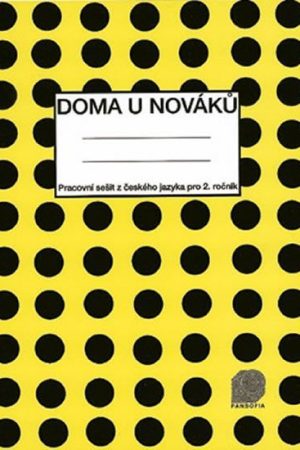 Doma u Nováků - Pracovní sešit (Český jazyk pro 2. ročník ZŠ)