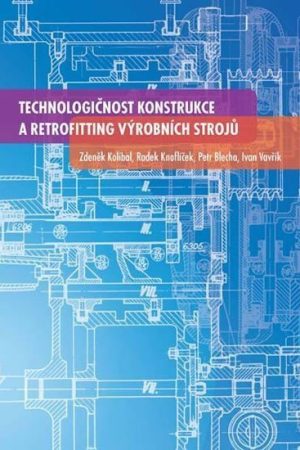 Technologičnost konstrukce a retrofittin