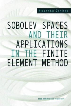 Sobolev Spaces and Their Applications in