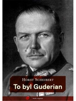 To byl Guderian