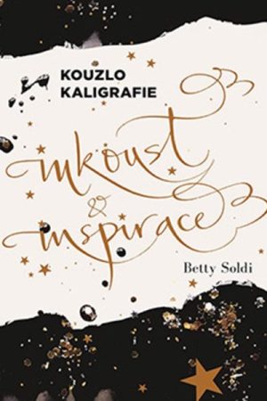 Kouzlo kaligrafie - Inkoust a inspirace