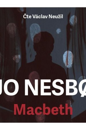 Macbeth - 2 CDmp3 (Čte Václav Neužil)