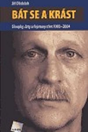 Bát se a krást - Sloupky, črty a fejetony z let 1993-2004