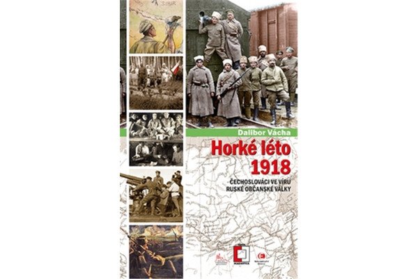 Horké léto - Čechoslováci ve víru ruské občanské války