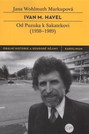 Ivan M. Havel - Od Puzuka k Sakatekovi (1938–1989)