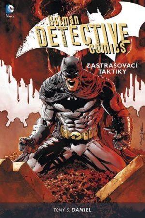 Batman Detective Comics 2 - Zastrašovací taktiky