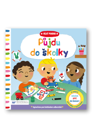 Půjdu do školky - Velký pokrok