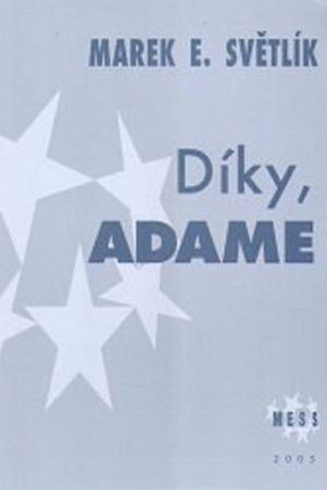 Díky, Adame