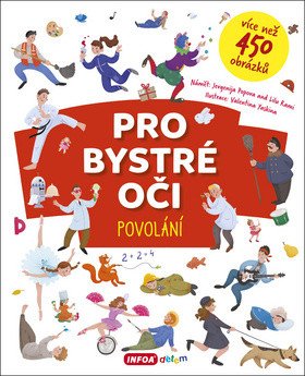 Pro bystré oči - Povolání