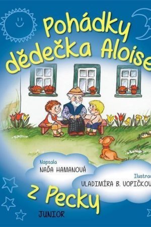Pohádky dědečka Aloise z Pecky