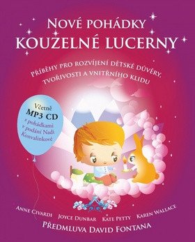 Nové pohádky kouzelné lucerny - Příběhy pro rozvíjení dětské důvěry, tvořivosti a vnitřního klidu + CDmp3