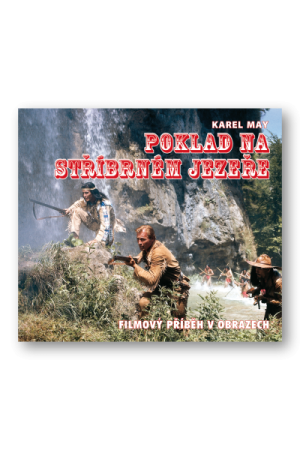 Poklad na stříbrném jezeře - Kniha o filmu