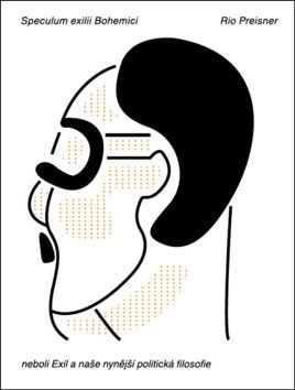 Speculum exilii Bohemici neboli Exil a naše nynější politická filosofie
