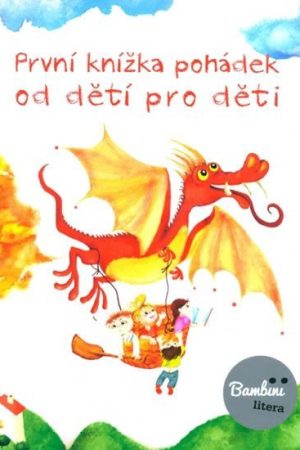 První knížka pohádek od dětí pro děti
