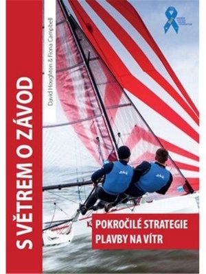 S větrem o závod - Pokročilé strategie plavby na vítr