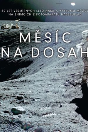 Měsíc na dosah - 50 let vesmírných letů NASA a výzkumu Měsíce na snímcích z fotoaparátů Hasselblad