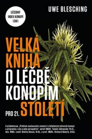 Velká kniha o léčbě konopím pro 21. století - Léčebný index konopí (CHI)