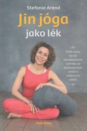 Jin jóga jako lék